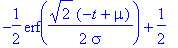 -1/2*erf(1/2*2^(1/2)*(-t+mu)/sigma)+1/2