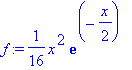 f := 1/16*x^2*exp(-1/2*x)