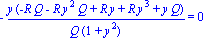 -y*(-R*Q-R*y^2*Q+R*y+R*y^3+y*Q)/(Q*(1+y^2)) = 0