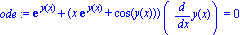 ode := exp(y(x))+(x*exp(y(x))+cos(y(x)))*(diff(y(x), x)) = 0