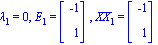 lambda[1] = 0, E[1] = Vector[column]([[-1], [1]]), XX[1] = Vector[column]([[-1], [1]])