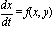 dx/dt = f(x, y)
