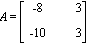 A = MATRIX([[-8, 3], [-10, 3]])