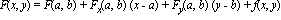 F(x, y) = F(a, b)+F[x](a, b)*(x-a)+F[y](a, b)*(y-b)+f(x, y)