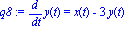 q8 := diff(y(t), t) = x(t)-3*y(t)