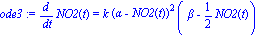 ode3 := diff(NO2(t), t) = k*(alpha-NO2(t))^2*(beta-1/2*NO2(t))