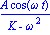 A*cos(omega*t)/(K-omega^2)