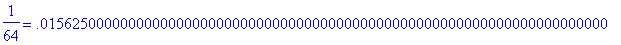 1/64 = .1562500000000000000000000000000000000000000...