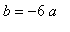 b = -6*a