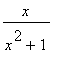 x/(x^2+1)