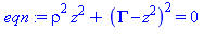 rho^2*z^2+(Gamma-z^2)^2 = 0