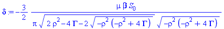 -3/2*mu*beta*S[0]/(Pi*(2*rho^2-4*Gamma-2*(-rho^2*(-rho^2+4*Gamma))^(1/2))^(1/2)*(-rho^2*(-rho^2+4*Gamma))^(1/2))