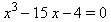 x^3-15*x-4 = 0