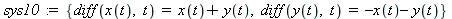 sys10 := {diff(y(t), t) = -x(t)-y(t), diff(x(t), t) = x(t)+y(t)}
