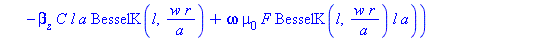 Er2 := -I*a*sin(l*phi)*(beta[z]*C*BesselK(l+1, w*r/a)*w*r-beta[z]*C*l*a*BesselK(l, w*r/a)+omega*mu[0]*F*BesselK(l, w*r/a)*l*a)/(w^2*r)