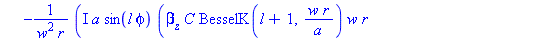 E[r, 2] := proc (r, phi, l, w, a, C, F) options operator, arrow; -I*a*sin(l*phi)*(beta[z]*C*BesselK(l+1, w*r/a)*w*r-beta[z]*C*l*a*BesselK(l, w*r/a)+omega*mu[0]*F*BesselK(l, w*r/a)*l*a)/(w^2*r) end pro...