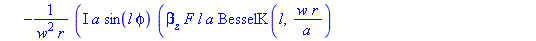 H[phi, 2] := proc (r, phi, l, w, a, C, F) options operator, arrow; -I*a*sin(l*phi)*(beta[z]*F*l*a*BesselK(l, w*r/a)+omega*epsilon[0]*n2^2*C*BesselK(l+1, w*r/a)*w*r-omega*epsilon[0]*n2^2*C*BesselK(l, w...