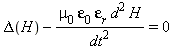 Delta(H)-mu[0]*epsilon[0]*epsilon[r]*d^2*H/(dt^2) = 0