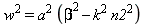 w^2 = a^2*(beta^2-k^2*n2^2)