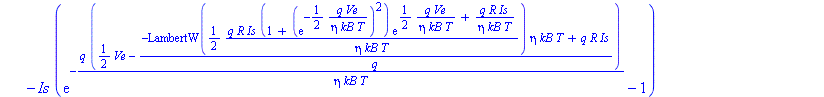 Is*(exp(q*(1/2*Ve+(-LambertW(1/2*q*R*Is*(1+(exp(-1/2*q*Ve/(eta*kB*T)))^2)*exp(1/2*q*Ve/(eta*kB*T)+q*R*Is/(eta*kB*T))/(eta*kB*T))*eta*kB*T+q*R*Is)/q)/(eta*kB*T))-1)-Is*(exp(-q*(1/2*Ve-(-LambertW(1/2*q*...