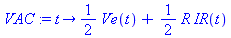 proc (t) options operator, arrow; 1/2*Ve(t)+1/2*R*IR(t) end proc