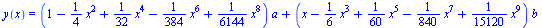 y(x) = `+`(`*`(`+`(1, `-`(`*`(`/`(1, 4), `*`(`^`(x, 2)))), `*`(`/`(1, 32), `*`(`^`(x, 4))), `-`(`*`(`/`(1, 384), `*`(`^`(x, 6)))), `*`(`/`(1, 6144), `*`(`^`(x, 8)))), `*`(a)), `*`(`+`(x, `-`(`*`(`/`(1...