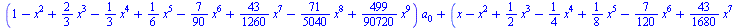 `+`(`*`(`+`(1, `-`(`*`(`^`(x, 2))), `*`(`/`(2, 3), `*`(`^`(x, 3))), `-`(`*`(`/`(1, 3), `*`(`^`(x, 4)))), `*`(`/`(1, 6), `*`(`^`(x, 5))), `-`(`*`(`/`(7, 90), `*`(`^`(x, 6)))), `*`(`/`(43, 1260), `*`(`^...