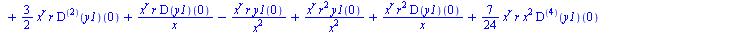 `+`(`*`(`+`(x, 2), `*`(`^`(x, 2), `*`(`+`(`*`(`/`(1, 120), `*`(`^`(x, r), `*`(((`@@`(D, 7))(y1))(0), `*`(`^`(x, 5))))), `*`(`/`(1, 24), `*`(`^`(x, r), `*`(((`@@`(D, 6))(y1))(0), `*`(`^`(x, 4))))), `*`...