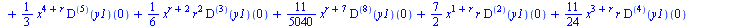 `+`(`-`(`*`(`/`(1, 720), `*`(`^`(x, `+`(r, 7)), `*`(((`@@`(D, 6))(y1))(0))))), `*`(`/`(7, 6), `*`(`^`(x, `+`(3, r)), `*`(((`@@`(D, 4))(y1))(0)))), `*`(3, `*`(`^`(x, `+`(r, 2)), `*`(((`@@`(D, 3))(y1))(...