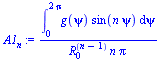 `/`(`*`(int(`*`(g(psi), `*`(sin(`*`(n, `*`(psi))))), psi = 0 .. `+`(`*`(2, `*`(Pi))))), `*`(`^`(R[0], `+`(n, `-`(1))), `*`(n, `*`(Pi))))