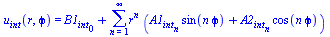 u[int](r, `ϕ`) = `+`(B1[int][0], sum(`*`(`^`(r, n), `*`(`+`(`*`(A1[int][n], `*`(sin(`*`(n, `*`(`ϕ`))))), `*`(A2[int][n], `*`(cos(`*`(n, `*`(`ϕ`)))))))), n = 1 .. infinity))