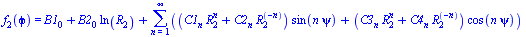f[2](`ϕ`) = `+`(B1[0], `*`(B2[0], `*`(ln(R[2]))), sum(`+`(`*`(`+`(`*`(C1[n], `*`(`^`(R[2], n))), `*`(C2[n], `*`(`^`(R[2], `+`(`-`(n)))))), `*`(sin(`*`(n, `*`(psi))))), `*`(`+`(`*`(C3[n], `*`(`^...