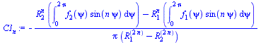 `+`(`-`(`/`(`*`(`+`(`*`(`^`(R[2], n), `*`(int(`*`(f[2](psi), `*`(sin(`*`(n, `*`(psi))))), psi = 0 .. `+`(`*`(2, `*`(Pi)))))), `-`(`*`(`^`(R[1], n), `*`(int(`*`(f[1](psi), `*`(sin(`*`(n, `*`(psi))))), ...