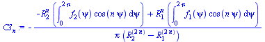 `+`(`-`(`/`(`*`(`+`(`-`(`*`(`^`(R[2], n), `*`(int(`*`(f[2](psi), `*`(cos(`*`(n, `*`(psi))))), psi = 0 .. `+`(`*`(2, `*`(Pi))))))), `*`(`^`(R[1], n), `*`(int(`*`(f[1](psi), `*`(cos(`*`(n, `*`(psi))))),...