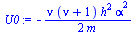 `:=`(U0, `+`(`-`(`/`(`*`(nu, `*`(`+`(nu, 1), `*`(`^`(h, 2), `*`(`^`(alpha, 2))))), `*`(2, `*`(m))))))