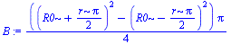 `:=`(B, `+`(`/`(`*`(`+`(`*`(`^`(`+`(R0, `/`(`*`(r, `*`(Pi)), `*`(2))), 2)), `-`(`*`(`^`(`+`(R0, `-`(`/`(`*`(r, `*`(Pi)), `*`(2)))), 2)))), `*`(Pi)), `*`(4))))