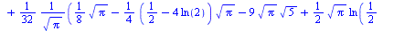 `+`(`*`(2, `*`(Pi, `*`(`+`(`-`(`/`(`*`(`/`(1, 4), `*`(`+`(`*`(`^`(Pi, `/`(1, 2))), `*`(`+`(`-`(`*`(4, `*`(ln(2)))), `-`(1)), `*`(`^`(Pi, `/`(1, 2)))), `-`(`*`(4, `*`(`^`(Pi, `/`(1, 2)), `*`(`^`(5, `/`...