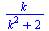 `/`(`*`(k), `*`(`+`(`*`(`^`(k, 2)), 2)))