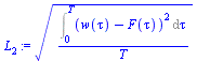 `*`(`^`(`/`(`*`(Int(`*`(`^`(`+`(w(tau), `-`(F(tau))), 2)), tau = 0 .. T)), `*`(T)), `/`(1, 2)))