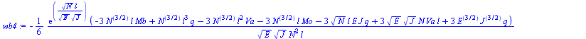 Typesetting:-mprintslash([`:=`(wb4, `+`(`-`(`/`(`*`(`/`(1, 6), `*`(exp(`/`(`*`(`^`(N, `/`(1, 2)), `*`(l)), `*`(`^`(E, `/`(1, 2)), `*`(`^`(J, `/`(1, 2)))))), `*`(`+`(`-`(`*`(3, `*`(`^`(N, `/`(3, 2)), `...