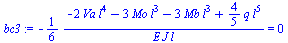 Typesetting:-mprintslash([`:=`(bc3, `+`(`-`(`/`(`*`(`/`(1, 6), `*`(`+`(`-`(`*`(2, `*`(Va, `*`(`^`(l, 4))))), `-`(`*`(3, `*`(Mo, `*`(`^`(l, 3))))), `-`(`*`(3, `*`(Mb, `*`(`^`(l, 3))))), `*`(`/`(4, 5), ...