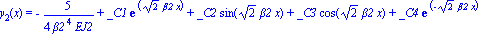 y[2](x) = -5/(4*beta2^4*EJ2)+_C1*exp(2^(1/2)*beta2*x)+_C2*sin(2^(1/2)*beta2*x)+_C3*cos(2^(1/2)*beta2*x)+_C4*exp(-2^(1/2)*beta2*x)