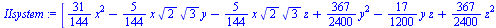 [`+`(`*`(`/`(31, 144), `*`(`^`(x, 2))), `-`(`*`(`/`(5, 144), `*`(x, `*`(`^`(2, `/`(1, 2)), `*`(`^`(3, `/`(1, 2)), `*`(y)))))), `-`(`*`(`/`(5, 144), `*`(x, `*`(`^`(2, `/`(1, 2)), `*`(`^`(3, `/`(1, 2)),...