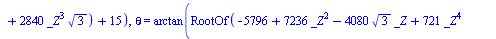 {y = `+`(`-`(`/`(`*`(`/`(3, 16), `*`(`^`(2, `/`(1, 2)), `*`(`+`(`*`(34, `*`(`^`(3, `/`(1, 2)))), `*`(3, `*`(`^`(3, `/`(1, 2)), `*`(`^`(RootOf(`+`(`-`(5796), `*`(7236, `*`(`^`(_Z, 2))), `-`(`*`(4080, `...