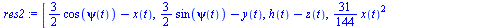 [`+`(`*`(`/`(3, 2), `*`(cos(psi(t)))), `-`(x(t))), `+`(`*`(`/`(3, 2), `*`(sin(psi(t)))), `-`(y(t))), `+`(h(t), `-`(z(t))), `+`(`*`(`/`(31, 144), `*`(`^`(x(t), 2))), `-`(`*`(`/`(5, 144), `*`(x(t), `*`(...