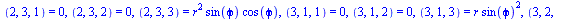 [ijk] = (table( [( index_char ) = [-1, -1, -1], ( compts ) = array( 1 .. 3, 1 .. 3, 1 .. 3, [( 3, 3, 1 ) = `+`(`-`(`*`(r, `*`(`^`(sin(phi), 2))))), ( 1, 2, 1 ) = 0, ( 3, 3, 2 ) = `+`(`-`(`*`(`^`(r, 2)...