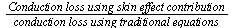 `*`(`*`(Conduction, `*`(loss, `*`(using, `*`(skin, `*`(effect, `*`(contribution)))))), `/`(1, `*`(conduction, `*`(loss, `*`(using, `*`(traditional, `*`(equations)))))))