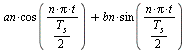 `+`(`*`(an, `*`(cos(`*`(n, `*`(Pi, `*`(t, `*`(`/`(`+`(`*`(`/`(1, 2), `*`(`#msub(mi(