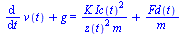 `+`(diff(v(t), t), g) = `+`(`/`(`*`(K, `*`(`^`(Ic(t), 2))), `*`(`^`(z(t), 2), `*`(m))), `/`(`*`(Fd(t)), `*`(m)))
