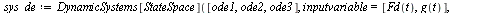 `:=`(sys_de, DynamicSystems[StateSpace]([ode1, ode2, ode3], inputvariable = [Fd(t), g(t)], outputvariable = [x(t), v(t)])); -1